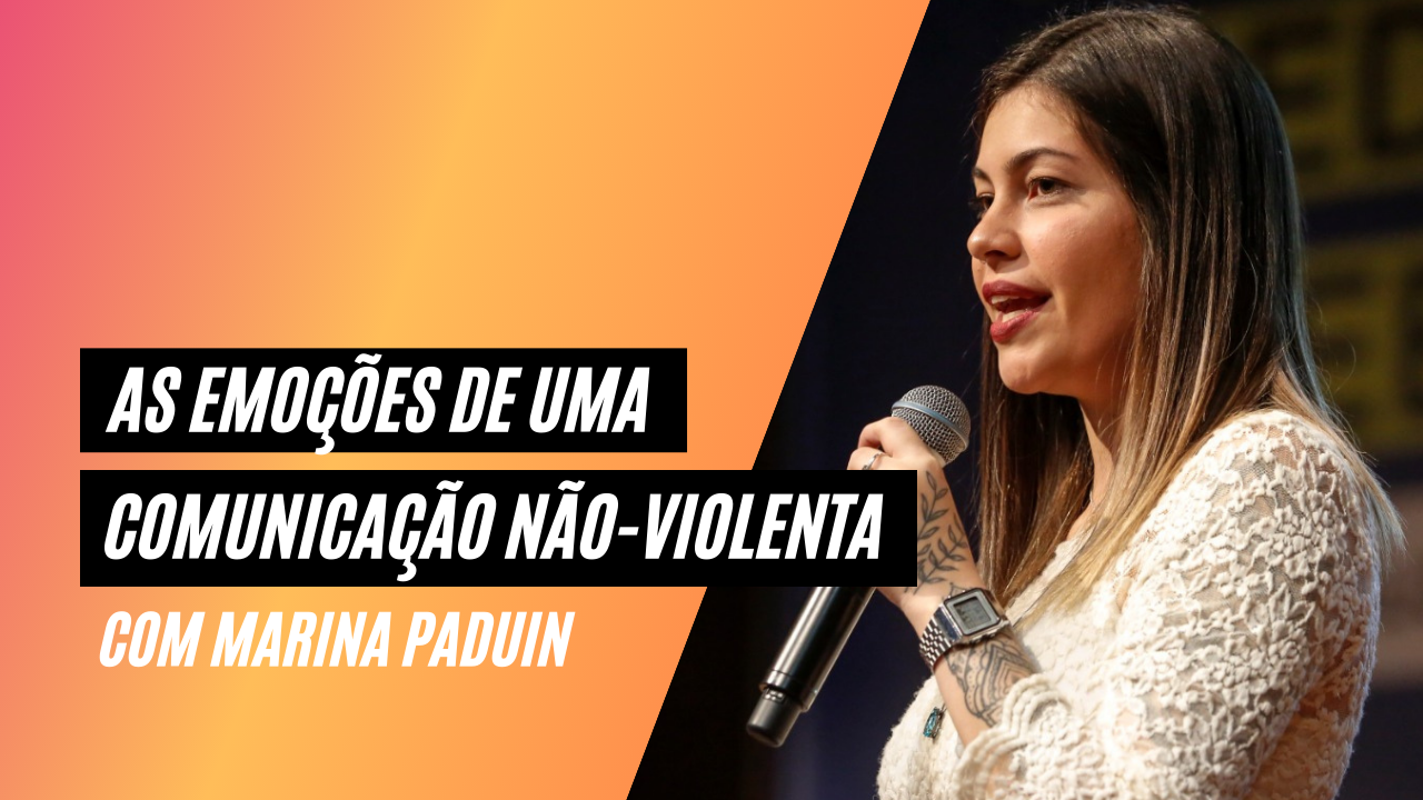 As emoções de uma comunicação não-violenta
